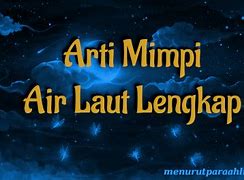 Arti Mimpi Berjalan Diatas Air Laut