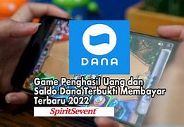 Game Penghasil Uang Saldo Dana Terbukti Membayar