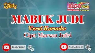 Lagu Mabuk Judi Karaoke Sudah Lama Tidak Bertemu Mp3